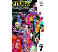 Robert Kirkman Invincible: The Ultimate Collection Volume 7 (Copertina rigida)