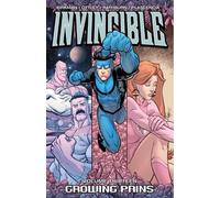 Robert Kirkman e Ryan Ottley – Invincible Volume 13: Growing Pains – Tascabile
