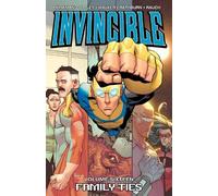 Invincible: Volume 16: Family Ties by Robert Kirkman