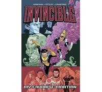 Robert Kirkman, Ryan Ottley – Invincible Volume 8: My Favorite Martian – Tascabile