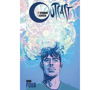 Robert Kirkman Outcast by Kirkman & Azaceta, Book 4 (Copertina rigida)