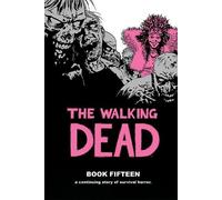 Robert Kirkman The Walking Dead Book 15 (Copertina rigida) The Walking Dead