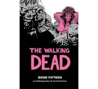 Robert Kirkman The Walking Dead Book 15 (Copertina rigida) The Walking Dead