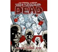 Robert Kirkman The Walking Dead Volume 1: Days Gone Bye (Tascabile)
