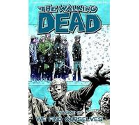 Robert Kirkman The Walking Dead Volume 15: We Find Ourselves (Tascabile)
