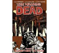 Robert Kirkman The Walking Dead Volume 17: Something to Fear (Tascabile)
