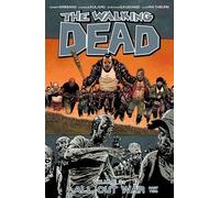 Robert Kirkman The Walking Dead Volume 21: All Out War Part 2 (Tascabile)