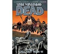 Robert Kirkman The Walking Dead Volume 21: All Out War Part 2 (Tascabile)
