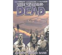 Robert Kirkman The Walking Dead Volume 3: Safety Behind Bars (Tascabile)