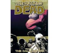 Robert Kirkman The Walking Dead Volume 7: The Calm Before (Tascabile)
