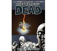 Robert Kirkman The Walking Dead Volume 9: Here We Remain (Tascabile)