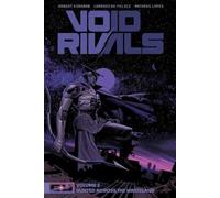 Void Rivals Volume 2: Hunted Across the Wasteland (VOID RIVALS TP)