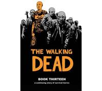 Robert Kirkman Walking Dead Book 13 (Copertina rigida) WALKING DEAD HC