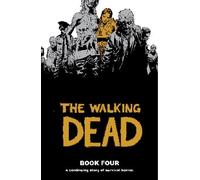 Robert Kirkman Walking Dead Book 4 (Copertina rigida) WALKING DEAD HC