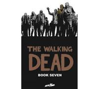 Robert Kirkman Walking Dead Book 7 (Copertina rigida) WALKING DEAD HC