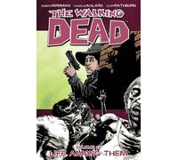 Robert Kirkman Walking Dead Volume 12: Life Among Them (Tascabile)