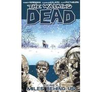 Robert Kirkman Walking Dead Volume 2: Miles Behind Us (Tascabile)