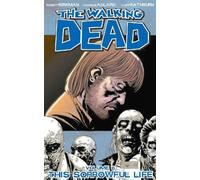 Robert Kirkman Walking Dead Volume 6: This Sorrowful Life (Tascabile)
