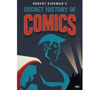 Robert Kirkman's Secret History of Comics (DVD) Robert Kirkman Stan Lee