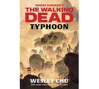 Robert Kirkman's The Walking Dead: Typhoon