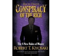 Robert Kiyosaki Rich Dad's Conspiracy of the Rich (Tascabile)
