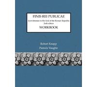 Robert Knapp Pamela Vaughn Finis Rei Publicae: Workbook (Tascabile)