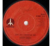 Robert Knight - Robert Knight - Love On A Mountain Top - 7" Single 1973 - Monument M MNT 1875