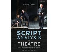 Robert Knopf Script Analysis for Theatre (Tascabile)