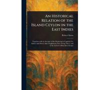 Robert Knox An Historical Relation of the Island Ceylon in th (Copertina rigida)