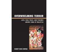 Robert Knox Dentan Overwhelming Terror (Copertina rigida) War and Peace Library