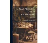 Robert Knox Great Artists & Great Anatomists (Copertina rigida)
