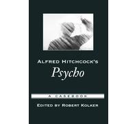 Robert Kolker Alfred Hitchcock's Psycho (Copertina rigida)