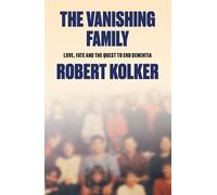 Robert Kolker The Vanishing Family (Copertina rigida) (PRESALE 08/10/2026)