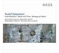 Robert Koller – Rudolf Kelterborn: Ensemble-Buch I, Musik Mit 5 Trios, Gesange Zur Nacht