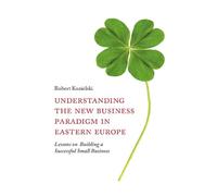 Robert Kozielsk Understanding the New Business Paradigm in Ea (Copertina rigida)