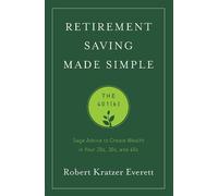 Robert Kratzer Everett Retirement Saving Made Simple (Tascabile)