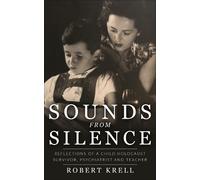 Robert Krell Sounds from Silence (Copertina rigida)