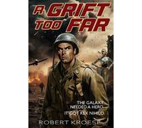 Robert Kroese A Grift Too Far (A Rex Nihilo Adventure) (Tascabile) Rex Nihilo