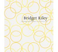 Robert Kudielka Bridget Riley: Paintings and Gouaches 1979-80 & 2011 (Tascabile)