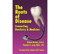 Robert Kulacz The Roots of Disease (Tascabile)