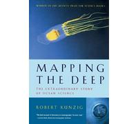 Robert Kunzig Mapping the Deep (Tascabile)