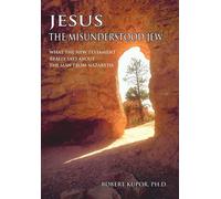 Robert Kupor Jesus the Misunderstood Jew (Copertina rigida)