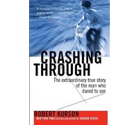 Robert Kurson Crashing Through (Tascabile)