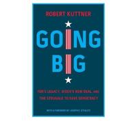 Robert Kuttner Going Big (Copertina rigida)