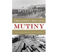 Robert L. Allen The Port Chicago Mutiny (Tascabile)