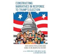 Robert L. Balla Constructing Narratives in Response to Trump' (Copertina rigida)