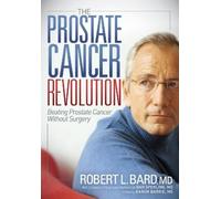 Robert L Bard The Prostate Cancer Revolution (Tascabile)