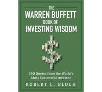 Robert L Bloch The Warren Buffett Book of Investing Wisdom (Tascabile)