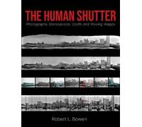 Robert L. Bowen The Human Shutter (Tascabile)