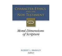 Robert L. Brawley Character Ethics and the New Testament (Tascabile)
